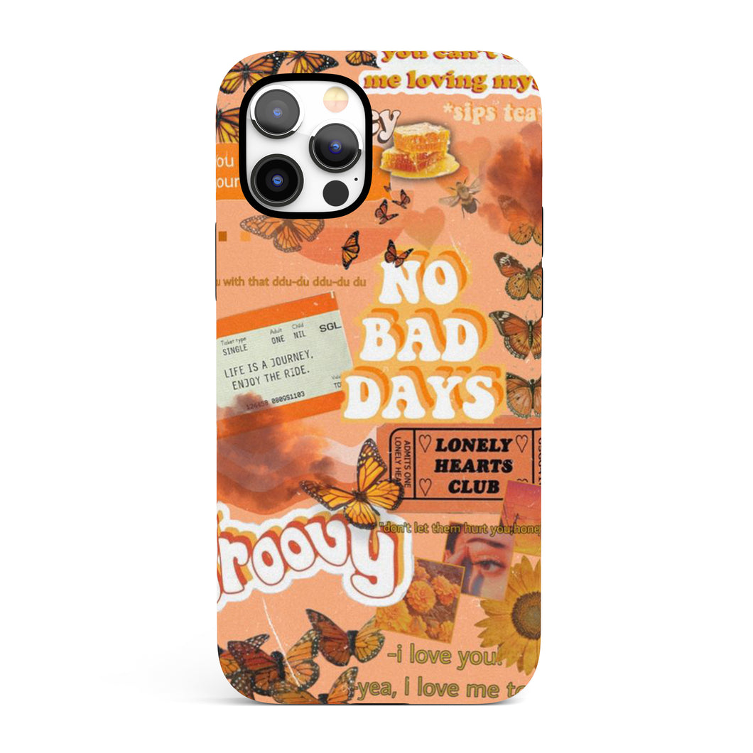 No Bad Days  - Tough iPhone Case